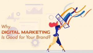 Why and how digital marketing can prove good for your brand